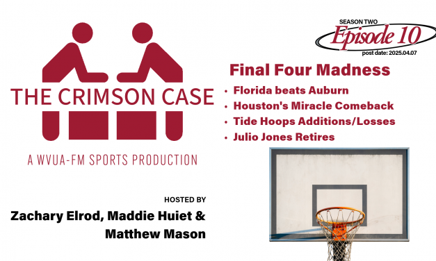 The Crimson Case 4.7.25 – Final Four breakdown & more